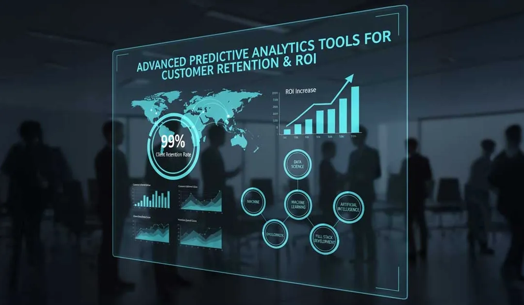 Advanced predictive analytics tools for customer retention & ROI